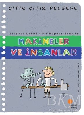 Makineler ve İnsanlar - Çıtır Çıtır Felsefe 28