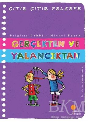 Gerçekten ve Yalancıktan - Çıtır Çıtır Felsefe 3