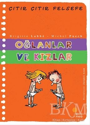 Oğlanlar ve Kızlar - Çıtır Çıtır Felsefe 4