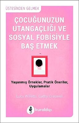 Çocuğunuzun Utangaçlığı ve Sosyal Fobisiyle Başetmek