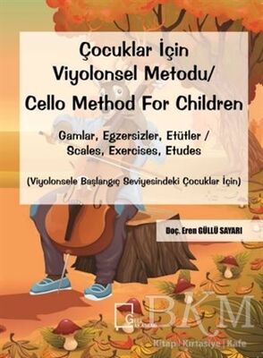 Çocuklar İçin Viyolonsel Metodu Cello Method For Children