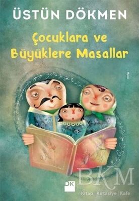 Çocuklara ve Büyüklere Masallar