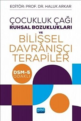 Çocukluk Çağı Ruhsal Bozuklukları ve Bilişsel Davranışçı Terapiler