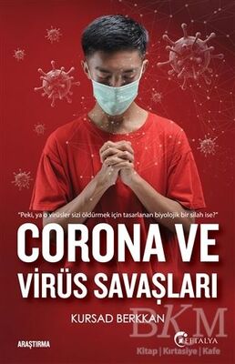 Corona ve Virüs Savaşları