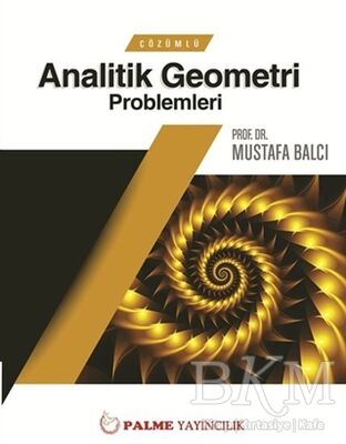 ÇÖZÜMLÜ ANALİTİK GEOMETRİ PROBLEMLERİ