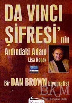 Da Vinci Şifresi’nin Ardındaki Adam Bir Dan Brown Biyografisi