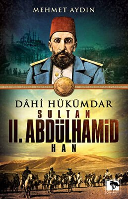 Dahi Hükümdar : Sultan 2. Abdülhamid Han