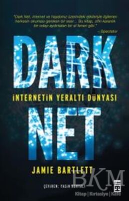 Dark Net: İnternetin Yeraltı Dünyası