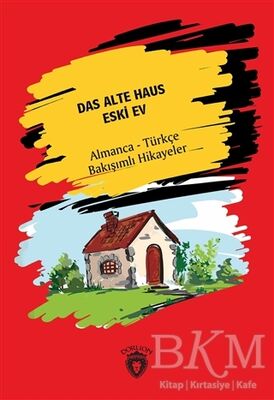 Das Alte Haus - Eski Ev