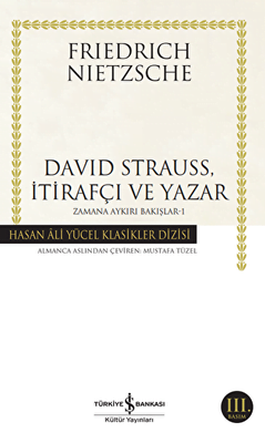 David Strauss, İtirafçı ve Yazar - Zamana Aykırı Bakışlar 1