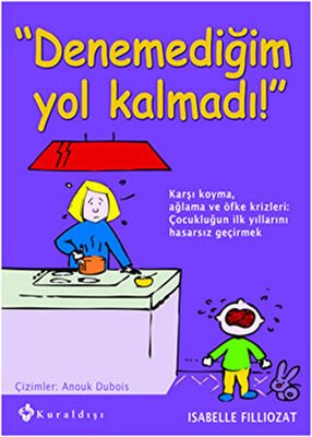 Denemediğim Yol Kalmadı