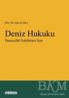 Deniz Hukuku - Denizcilik Fakülteleri İçin