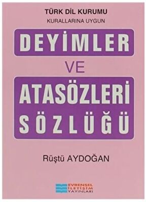 Deyimler ve Atasözleri Sözlüğü