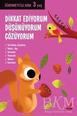 Dikkat Ediyorum, Düşünüyorum, Çözüyorum - Öğrenmeye İlk Adım 3 Yaş