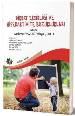 Dikkat Eksikliği ve Hiperaktivite Bozuklukları