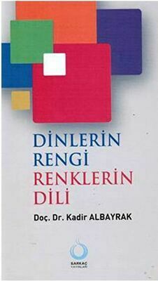 Dinlerin Rengi Renklerin Dili