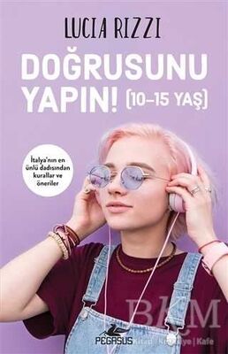 Doğrusunu Yapın! 10-15 Yaş