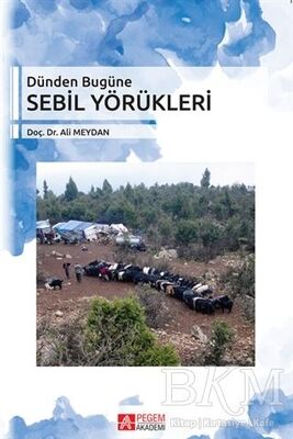 Dünden Bugüne Sebil Yörükleri