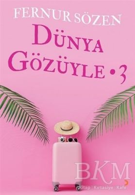 Dünya Gözüyle - 3