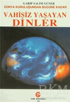 Dünya Kuruluşundan Bugüne Kadar Vahisiz Yaşayan Dinler