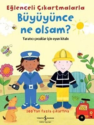 Eğlenceli Çıkartmalarla Büyüyünce Ne Olsam?