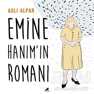 Emine Hanım’ın Romanı