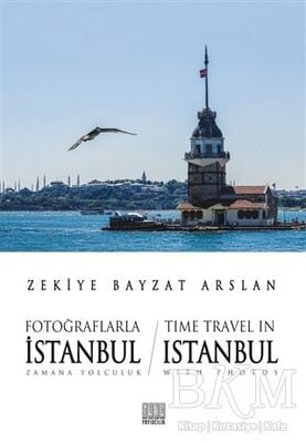 Fotoğraflarla İstanbul Zamana Yolculuk - Time Travel İn Istanbul With Photos