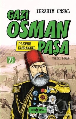 Gazi Osman Paşa: Plevne Kahramanı