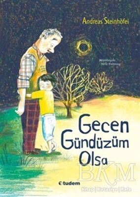 Gecen Gündüzüm Olsa