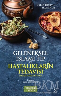 Geleneksel İslami Tıp ve Hastalıkların Tedavisi