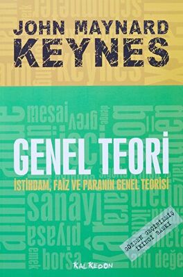 Genel Teori İstihdam Faiz ve Paranın Genel Teorisi