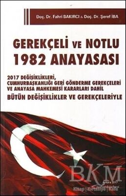 Gerekçeli ve Notlu 1982 Anayasası