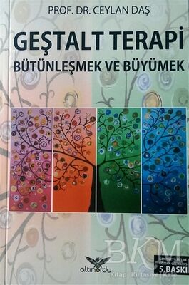 Geştalt Terapi Bütünleşmek ve Büyümek