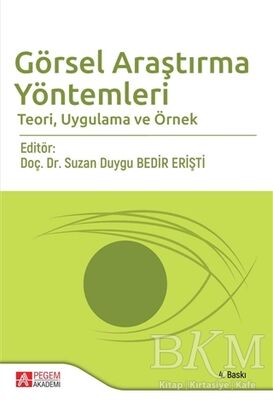 Görsel Araştırma Yöntemleri Teori, Uygulama ve Örnek