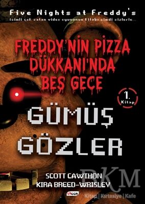 Freddy’nin Pizza Dükkanında Beş Gece - Gümüş Gözler Ciltsiz