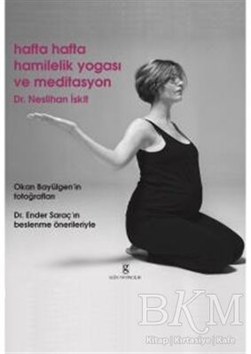 Hafta Hafta Hamilelik Yogası ve Meditasyon