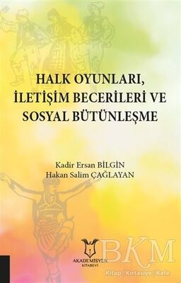 Halk Oyunları İletişim Becerileri ve Sosyal Bütünleşme