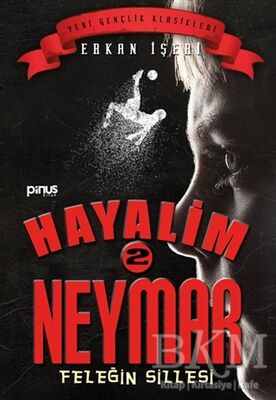 Hayalim Neymar 2 - Feleğin Sillesi