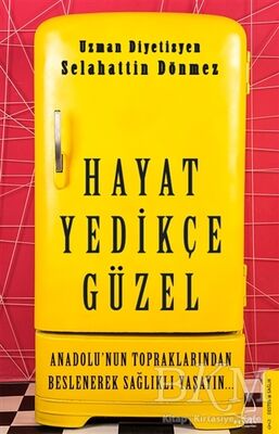 Hayat Yedikçe Güzel