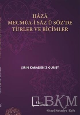 Haza Mecmua-i Saz ü Söz’de Türler ve Biçimler