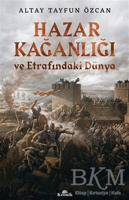 Hazar Kağanlığı ve Etrafındaki Dünya