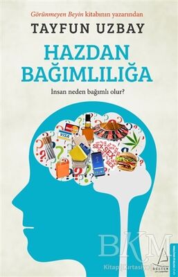 HAZDAN BAĞIMLILIĞA