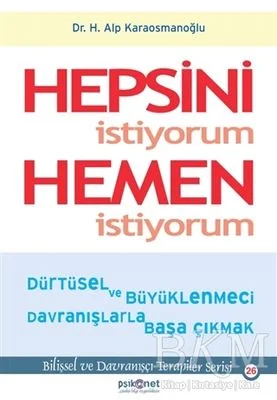 Hepsini İstiyorum Hemen İstiyorum