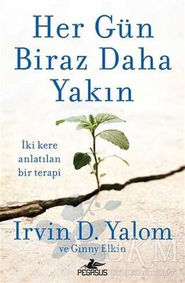 HER GÜN BİRAZ DAHA YAKIN