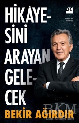 Hikayesini Arayan Gelecek