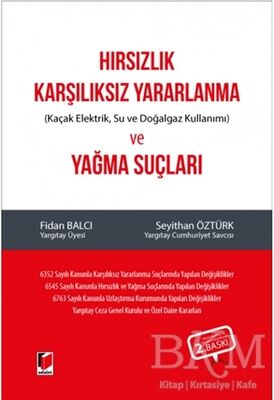 Hırsızlık Suçları: Karşılıksız Yararlanma ve Yağma