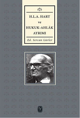 H.L.A Hart ve Hukuk - Ahlak Ayrımı