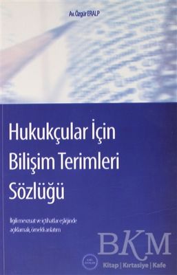 Hukukçular İçin Bilişim Terimleri Sözlüğü