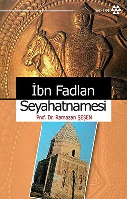 İBN FADLAN SEYAHATNAMESİ