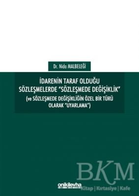 İdarenin Taraf Olduğu Sözleşmelerde Sözleşmede Değişiklik